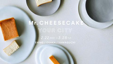Mr. CHEESECAKEのポップアップストア「Mr. CHEESECAKE YOUR CITY」イメージ